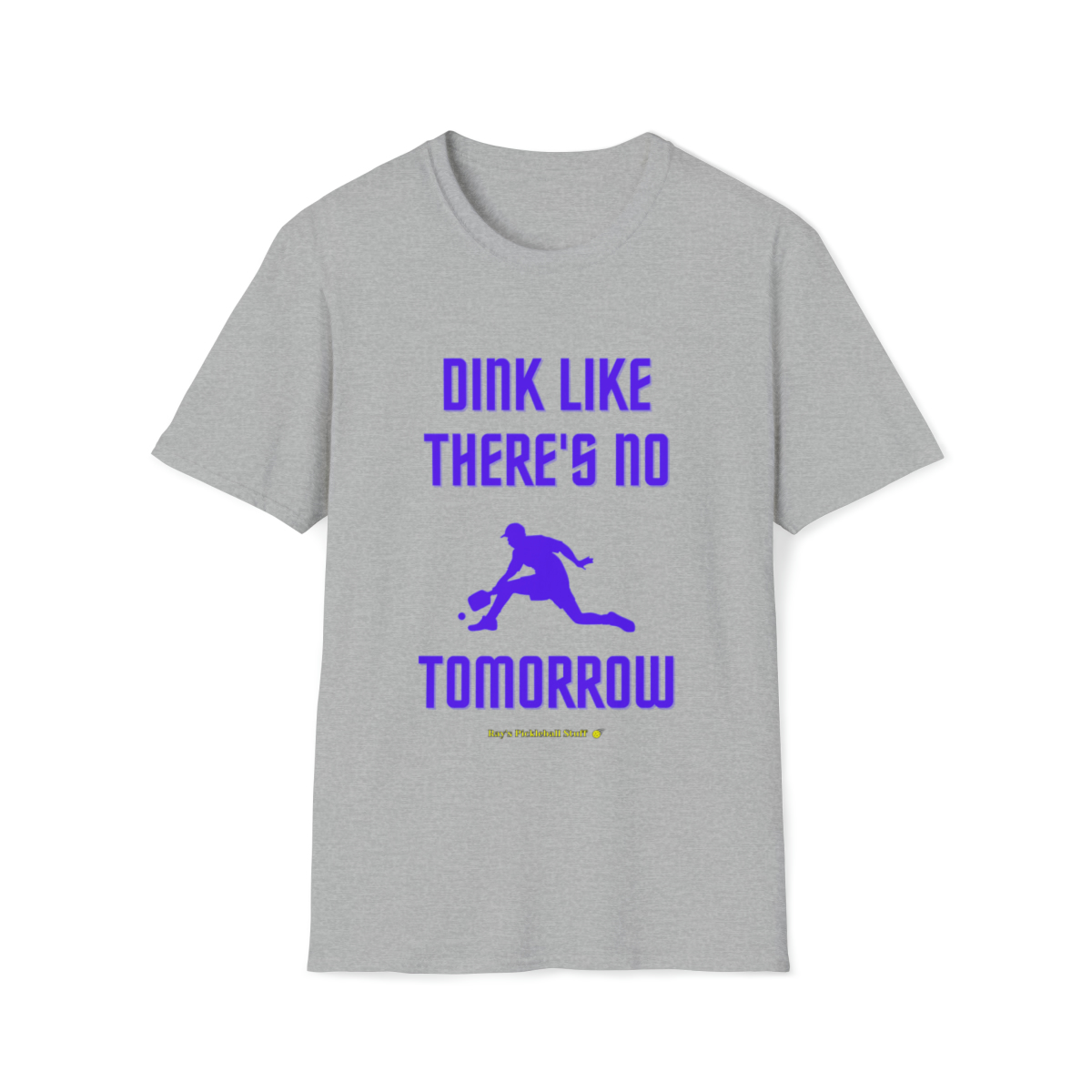 Dink Like There's No Tomorrow (II)