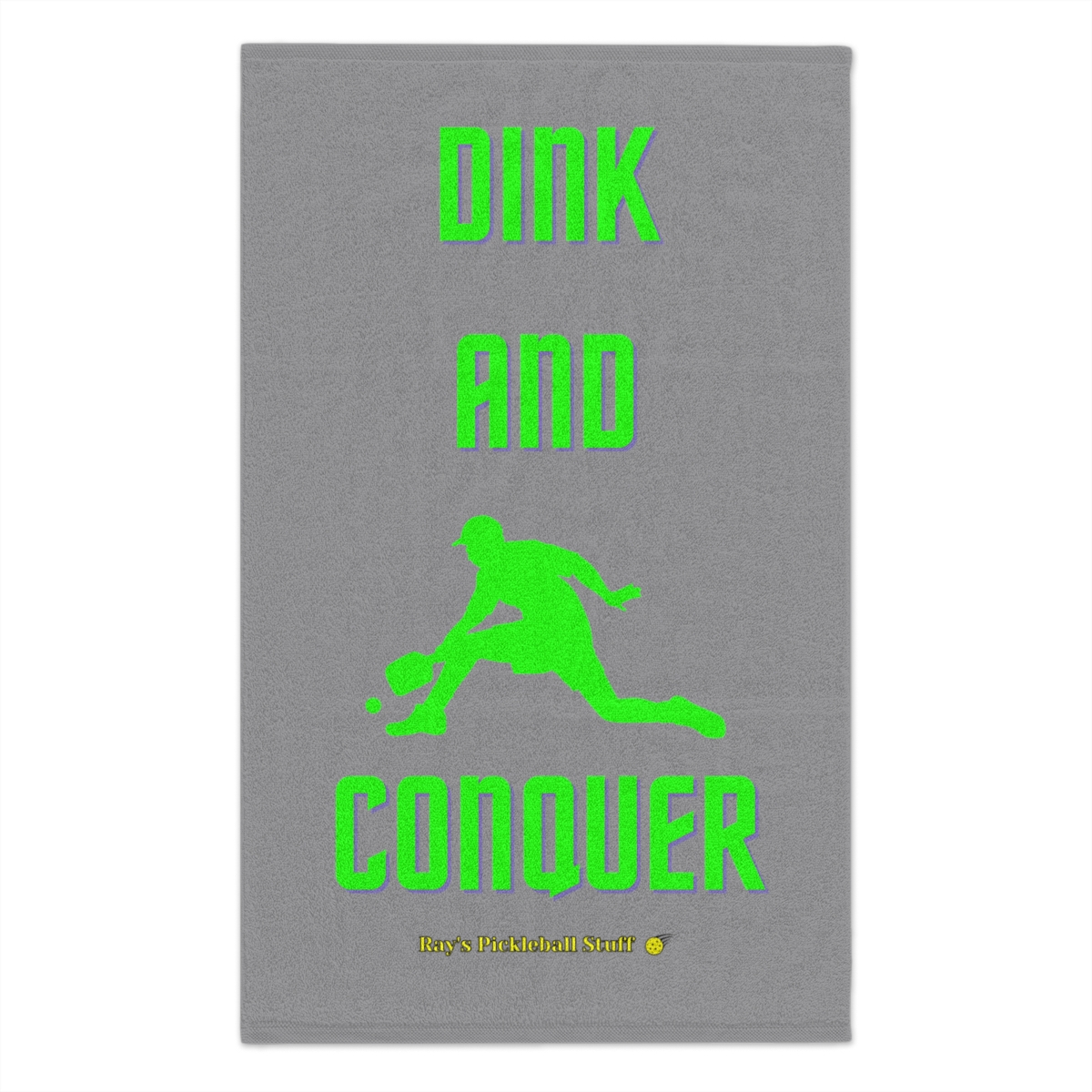 'Dink And Conquer' Grey Rally Towel, 11x18 With Green Text